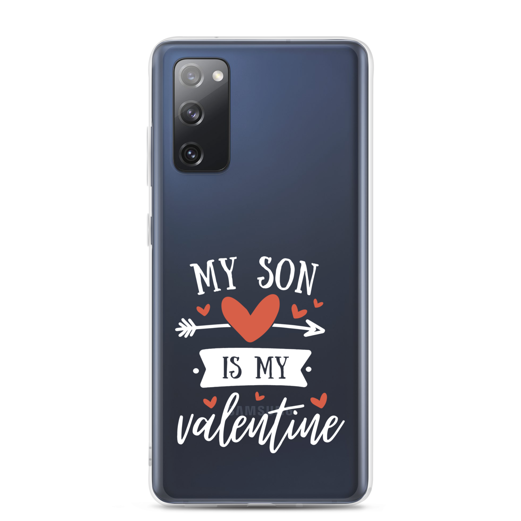 My Son Is My Valentine Clear Case for Samsung®