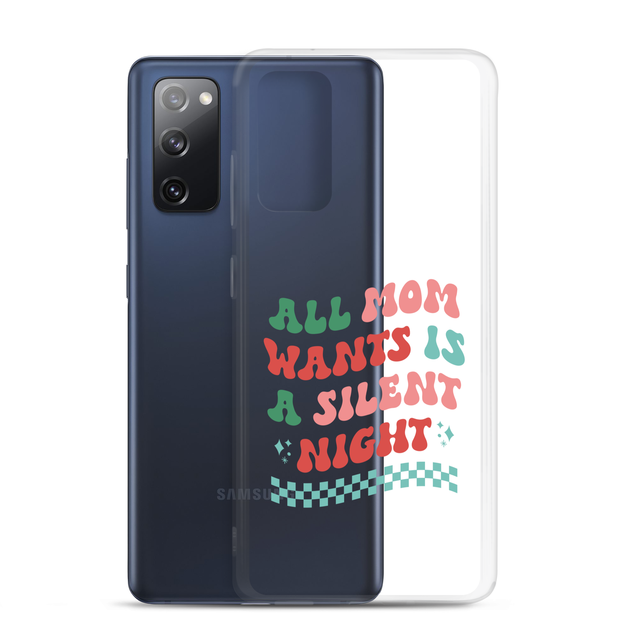 All Mama Wants Is A Silent Night Clear Case for Samsung®