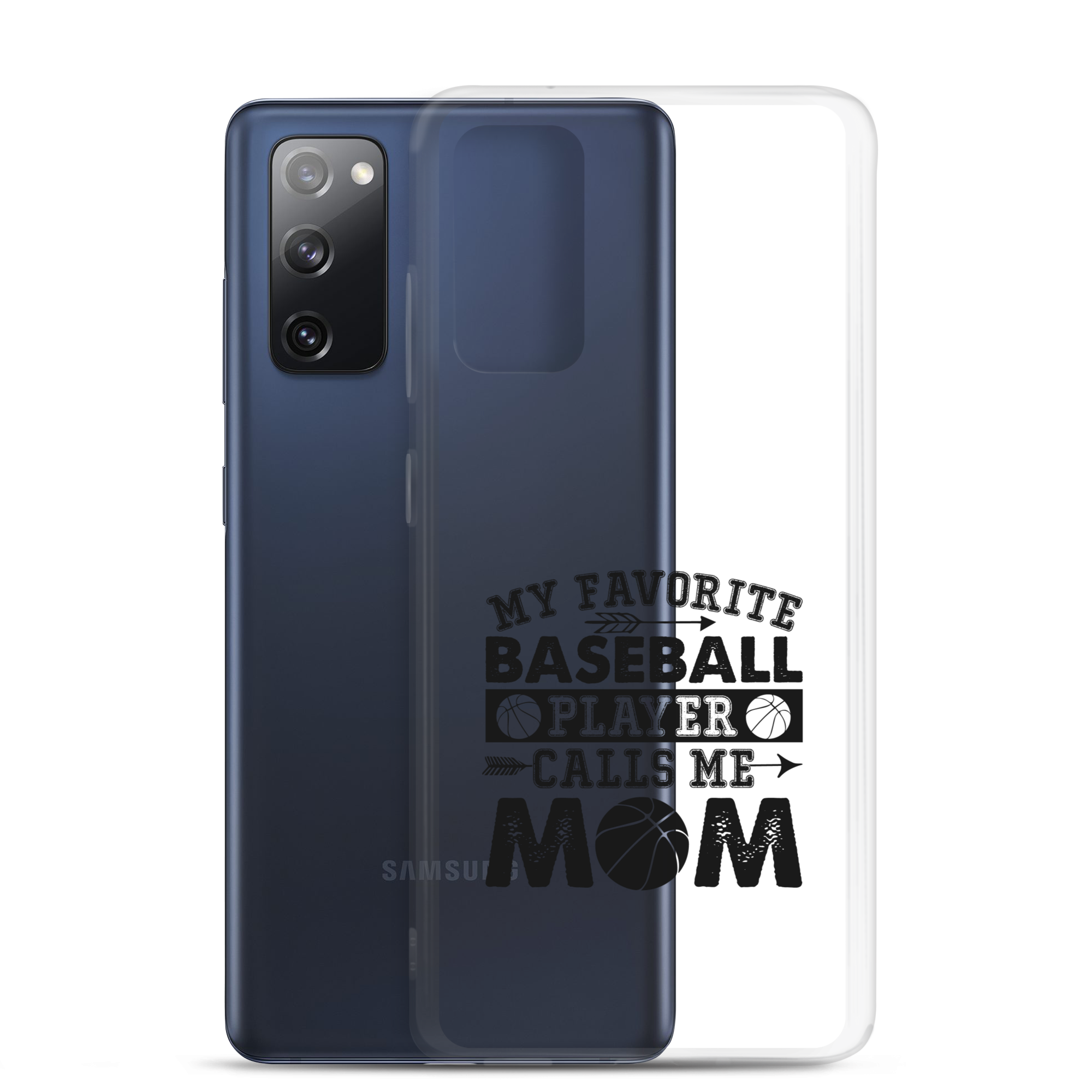 My Favorite Baseball Player Calls Me Mom Clear Case for Samsung®