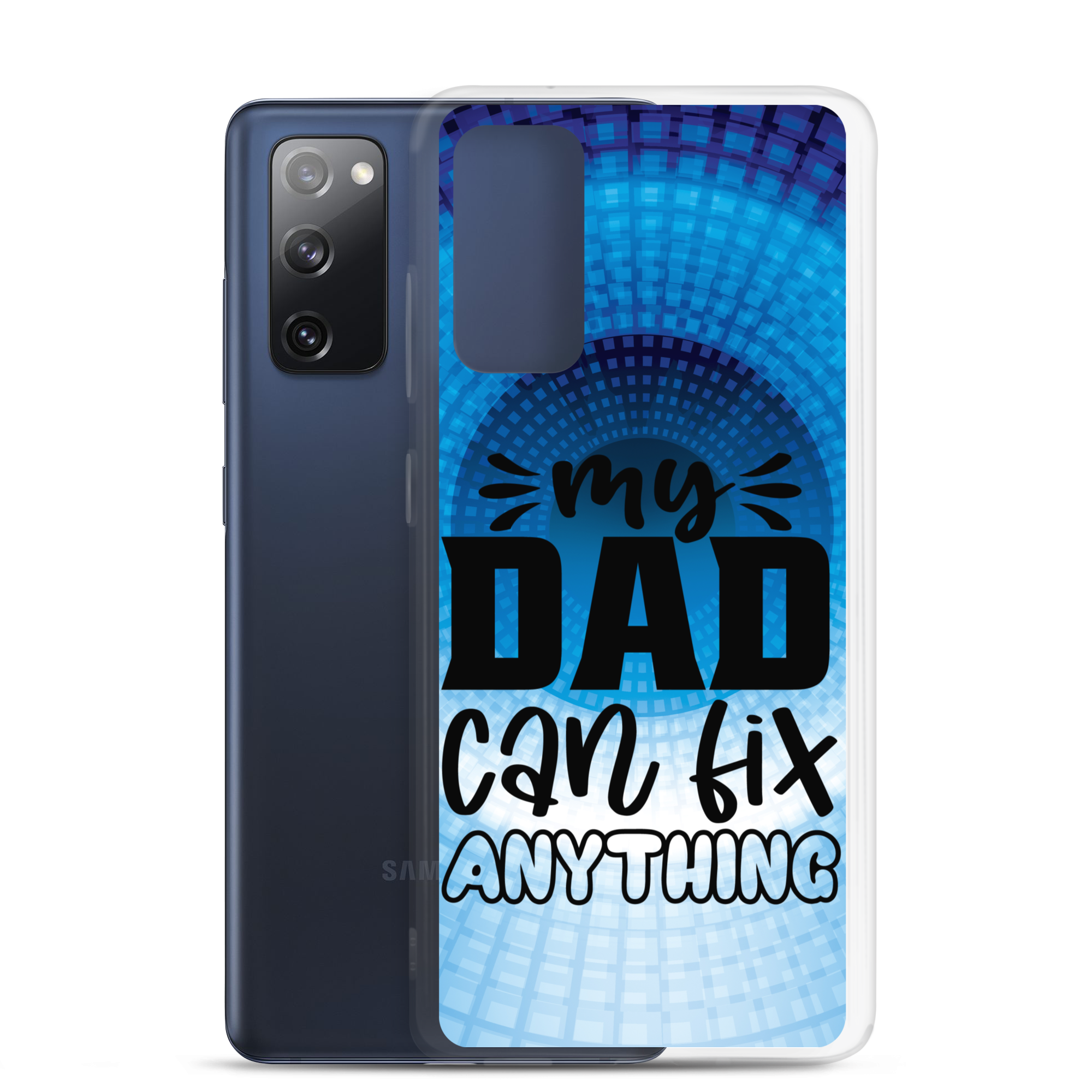 My Dad Can Fix Anything Clear Case for Samsung®