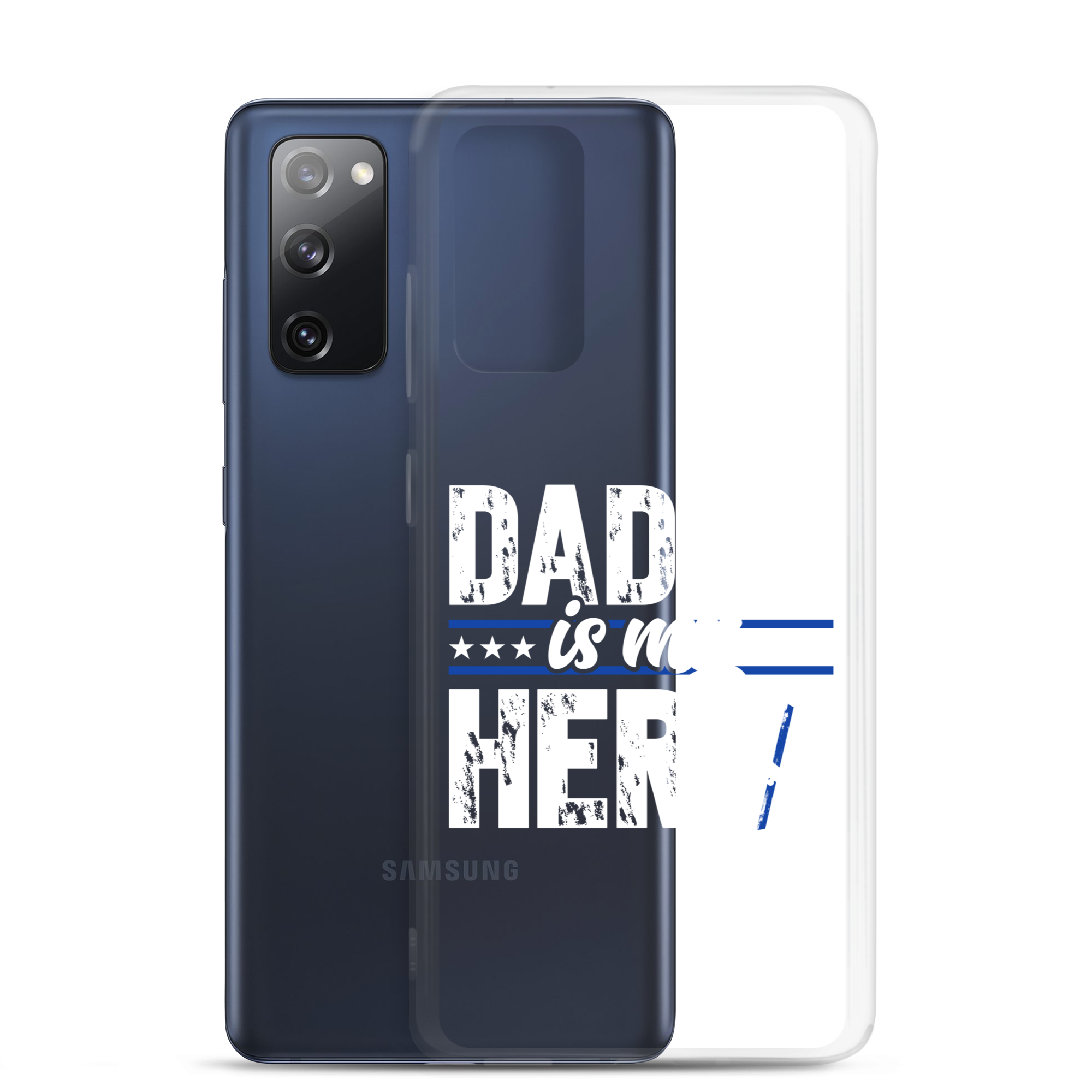 Daddy Is My Hero Clear Case for Samsung®