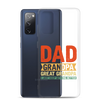 Dad Grandpa Great Grandpa I Just Keep Getting Better Clear Case for Samsung®