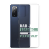 Dad Joke Loading,,, Please Wait Clear Case for Samsung®