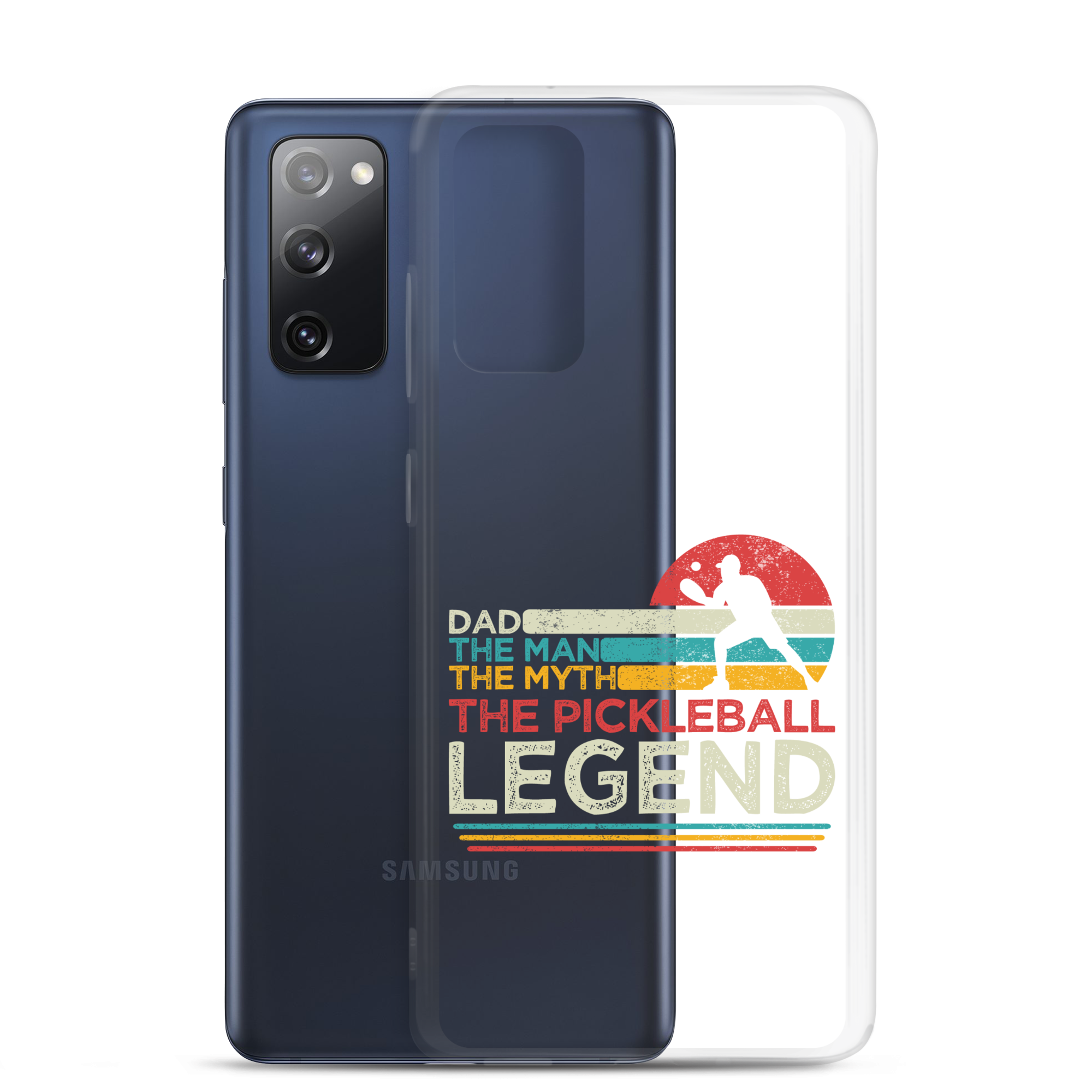 Dad The Man The Myth The Pickleball Legend Clear Case for Samsung®