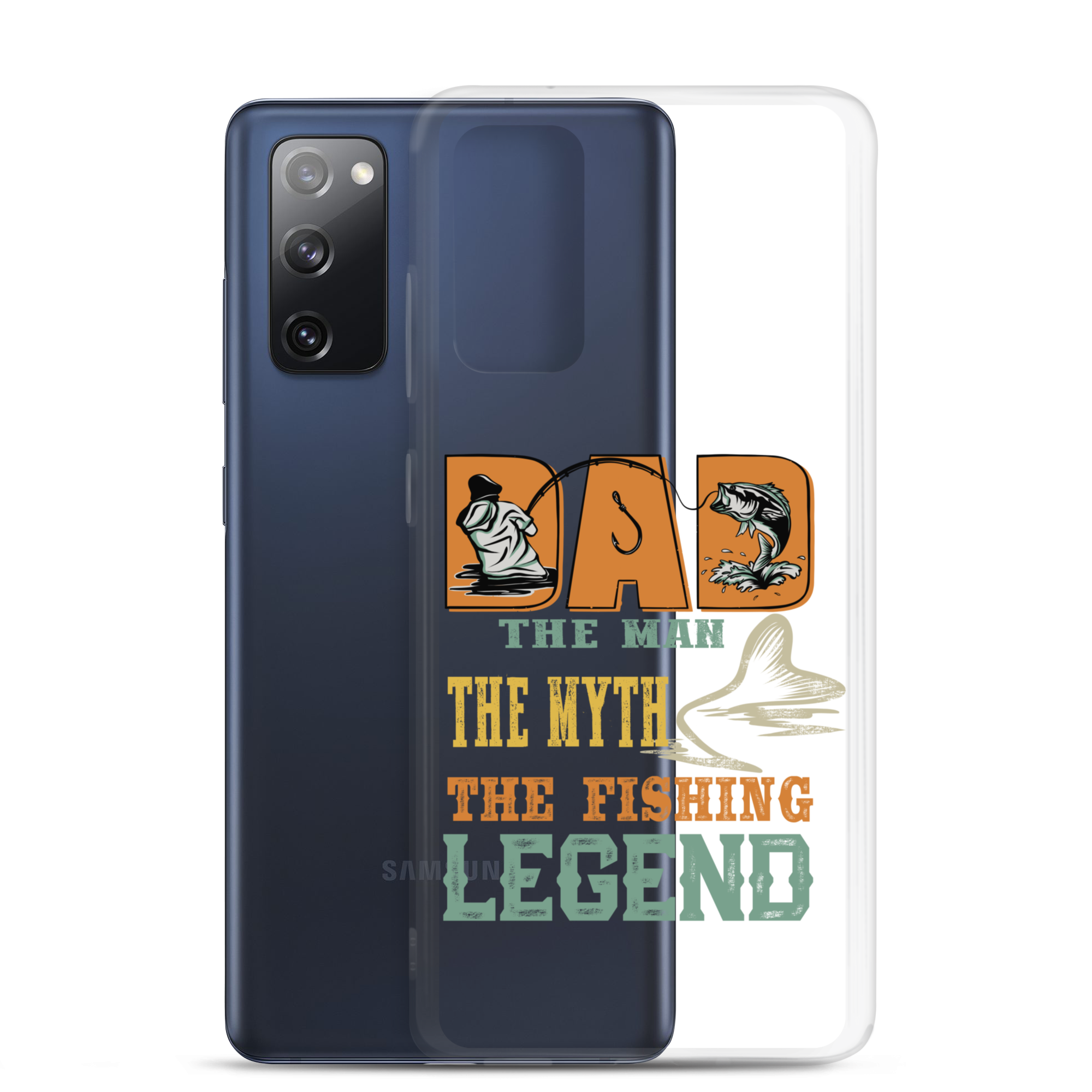 Dad The Man The Myth The Fishing Legend Clear Case for Samsung®