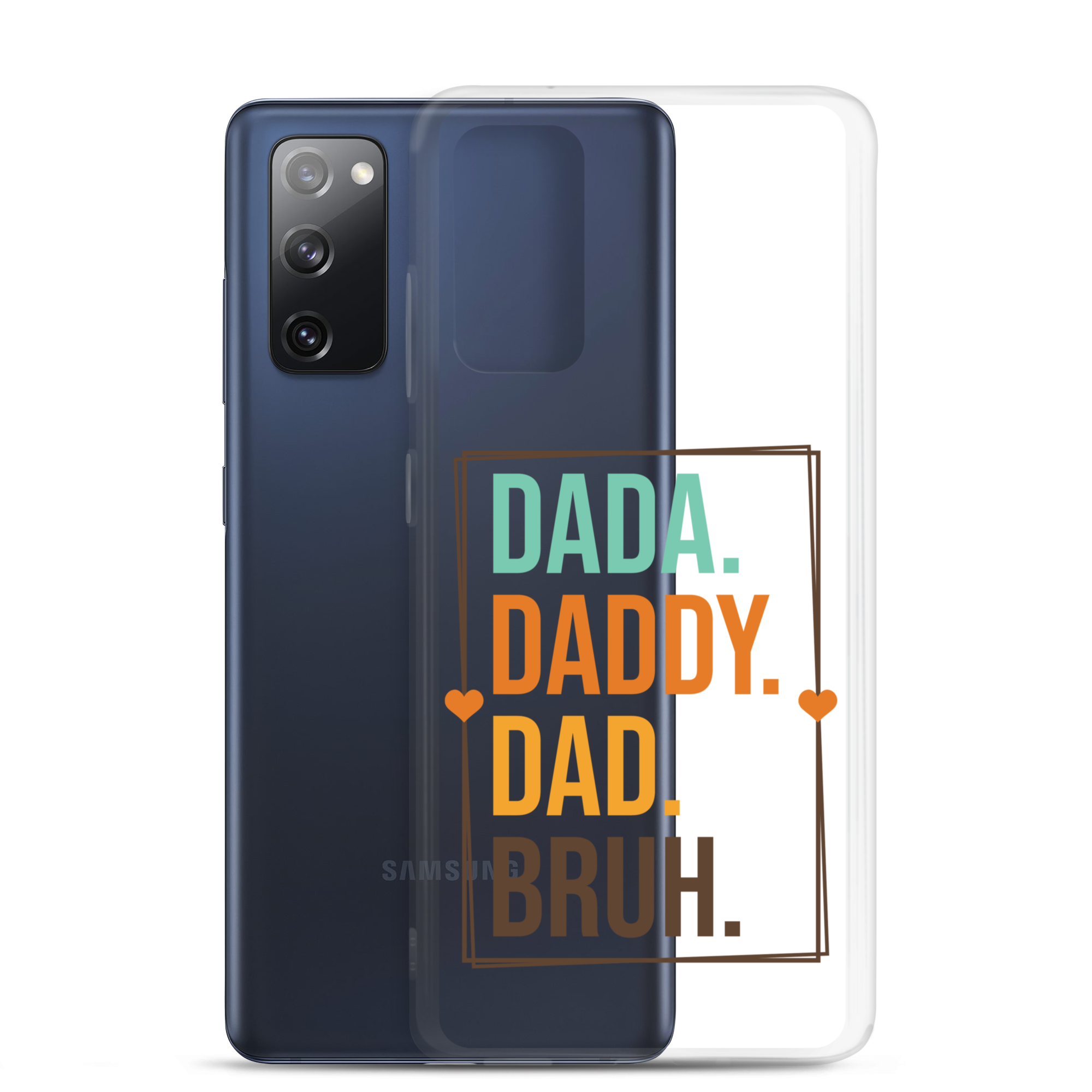 Dada. Daddy. Dad. Bruh Clear Case for Samsung®