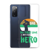 Dad My First Love My Forever Hero Clear Case for Samsung®