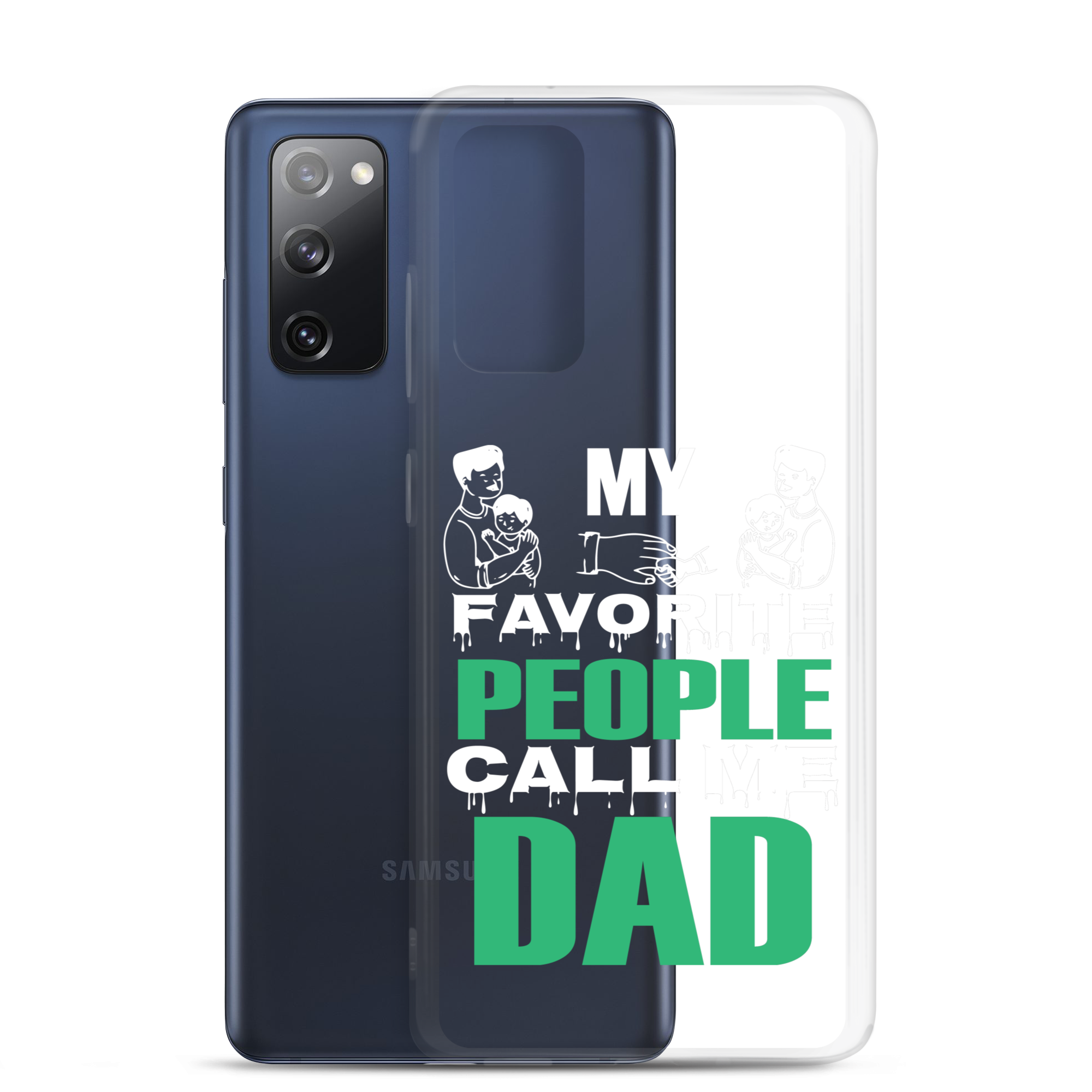 My Favorite People Call Me Dad Clear Case for Samsung®