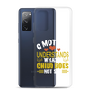 A Mother Understands What A Child Does Not Say Clear Case for Samsung®