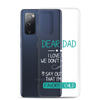 Dear Dad I Love How We Don't Have To Say Out Loud That I'm Your Favorite Child Clear Case for Samsung®