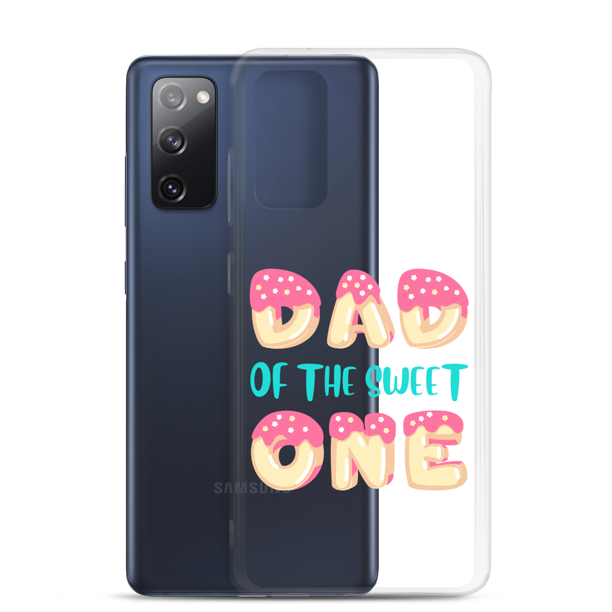 Dad Of The Sweet One Clear Case for Samsung®