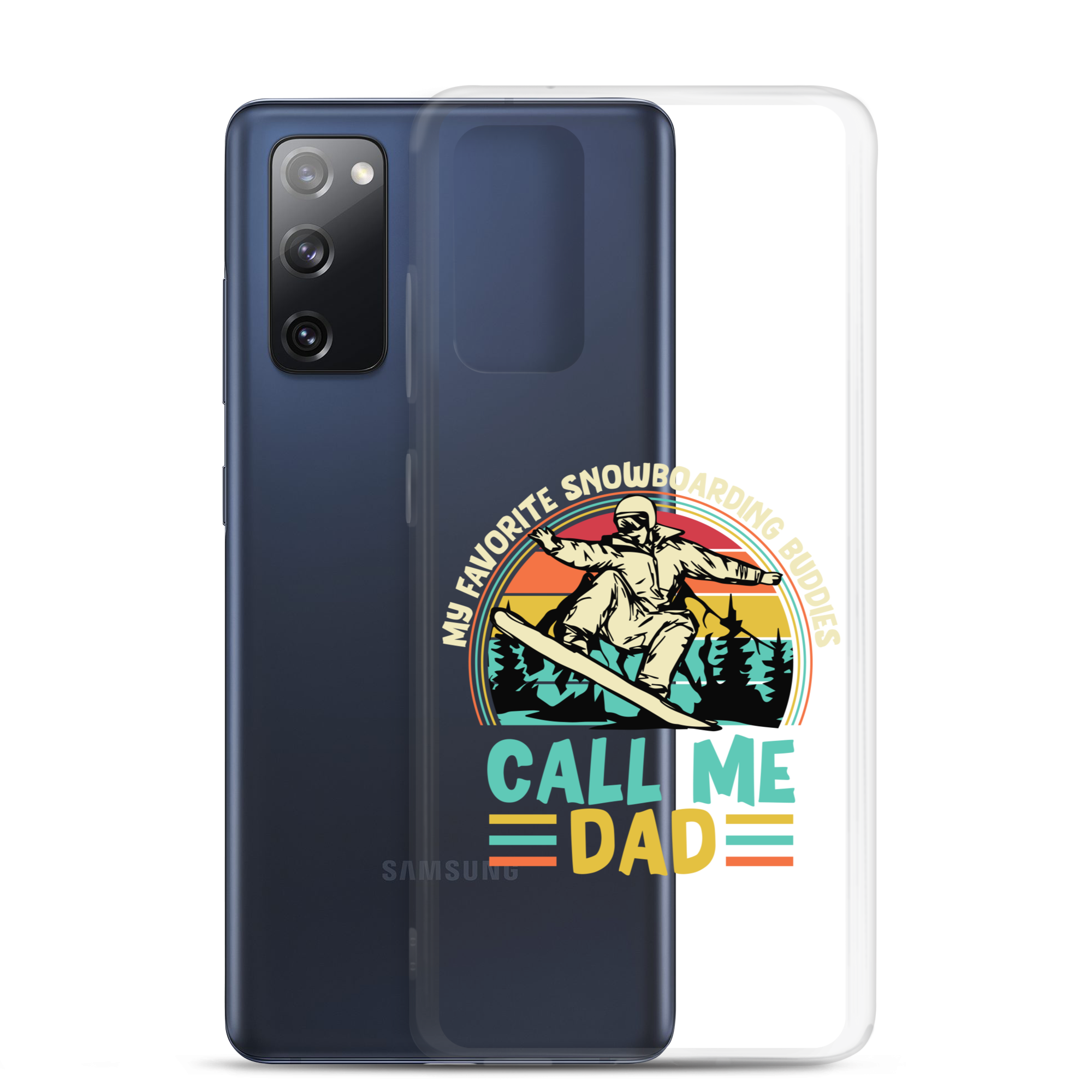 My Favorite Snowboarding Buddies Call Me Dad Clear Case for Samsung®