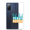 Plant Daddy Clear Case for Samsung®