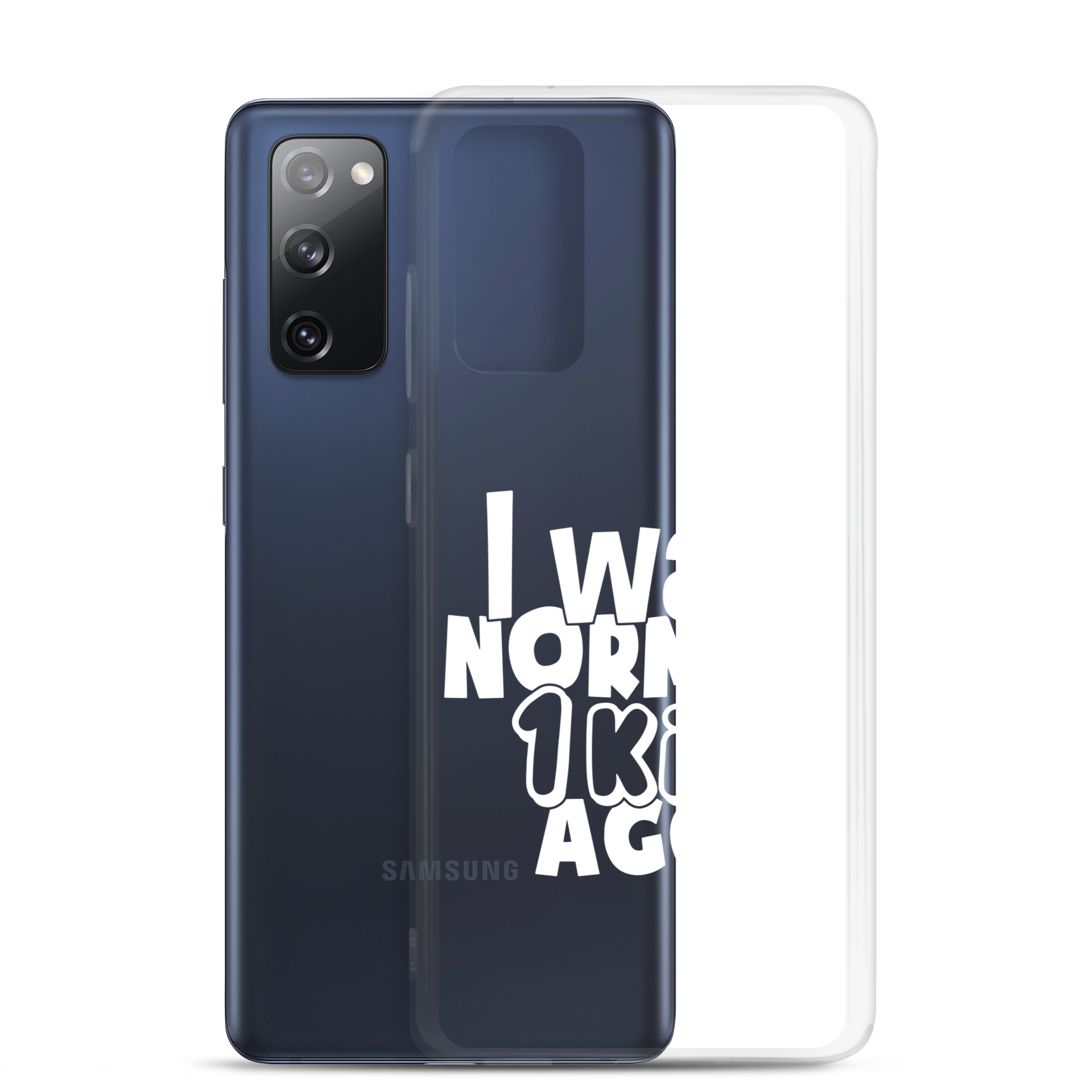 I Was Normal ! Kid Ago Clear Case for Samsung®