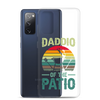 Daddio Of The Patio Clear Case for Samsung®