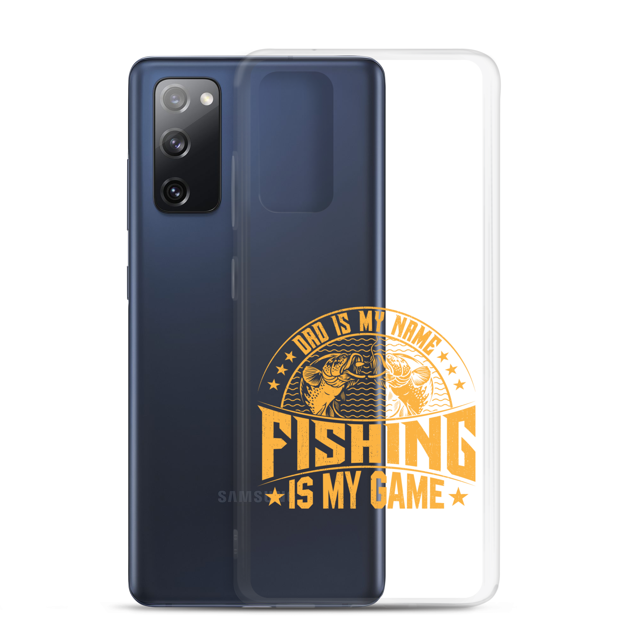 Dad Is My Name Fishing Is My Game Clear Case for Samsung®