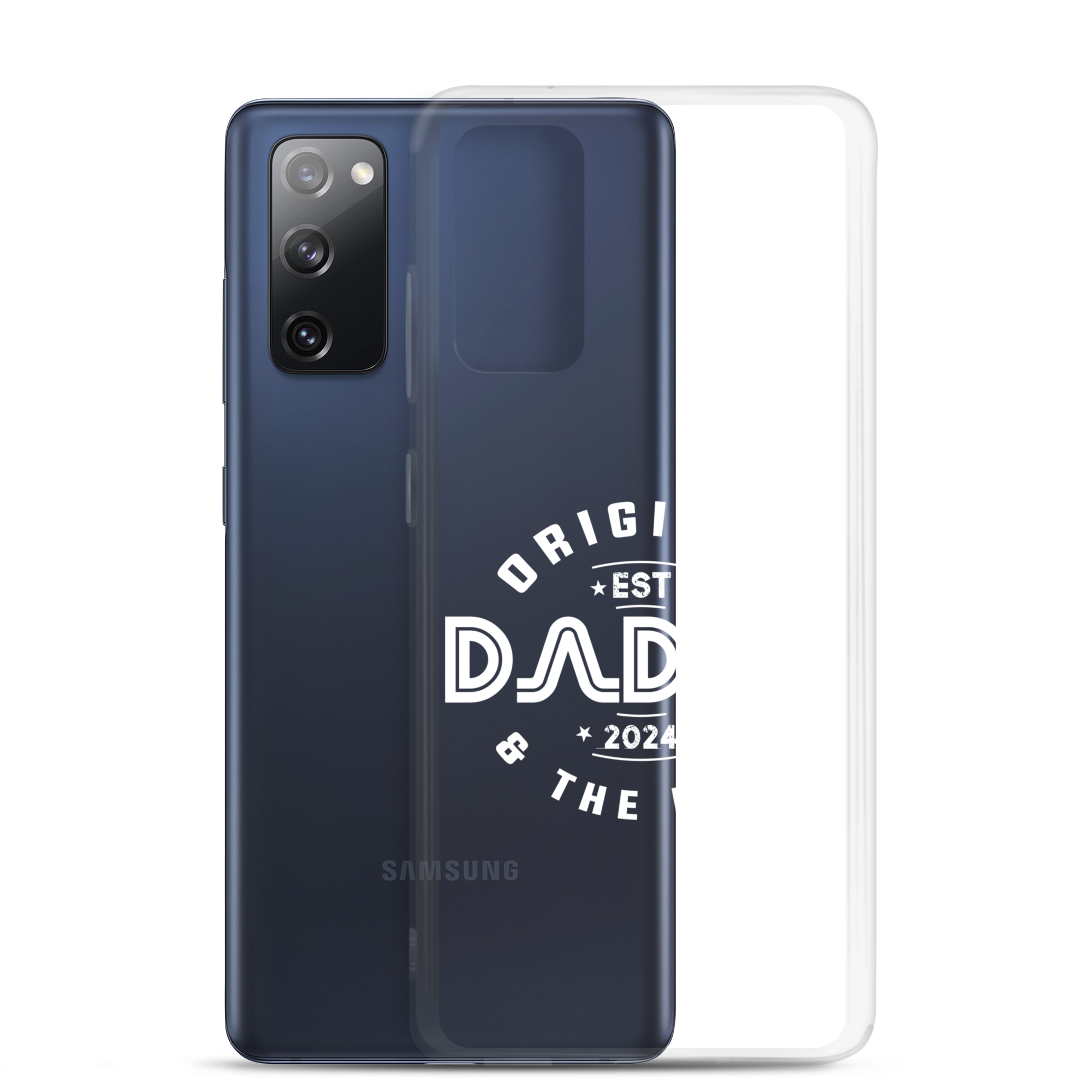 Original And The Best Daddy Establish 2024 Clear Case for Samsung®