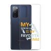 My Son-In-Law Is My Favorite Child Clear Case for Samsung®