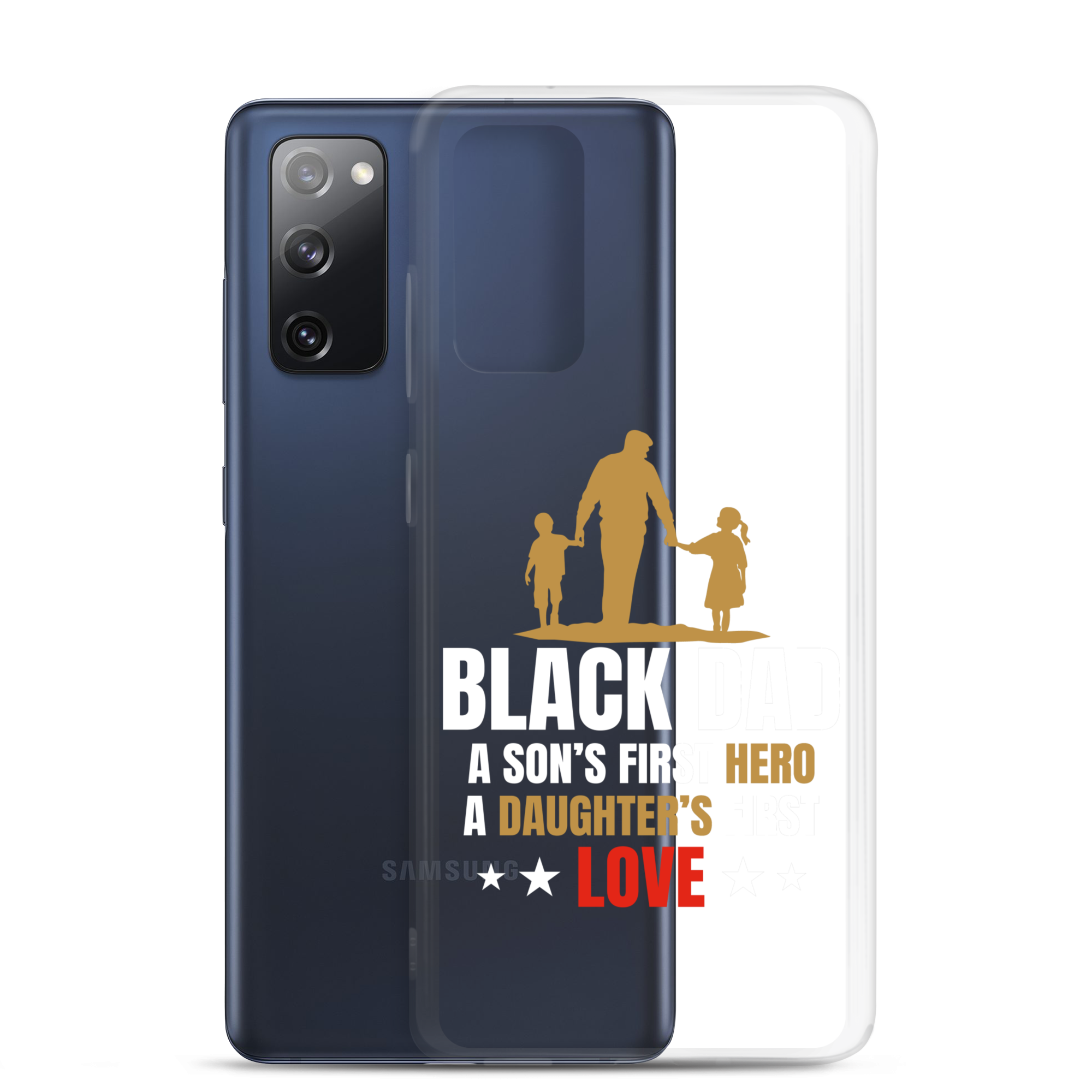 Black Dad A Son's First Hero A Daughter's First Love Clear Case for Samsung®