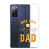 Reel Cool Dad Clear Case for Samsung®