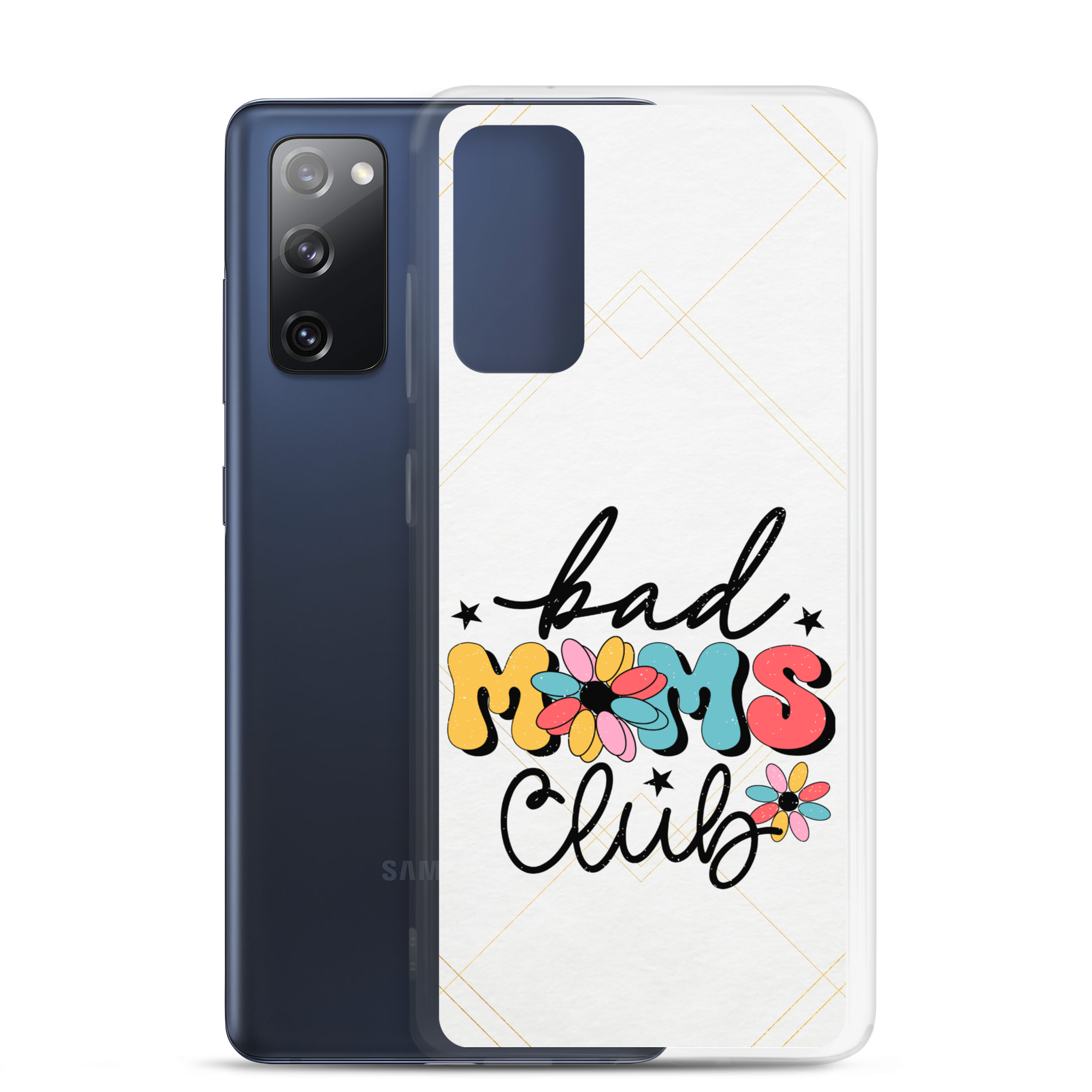 Bad Moms Club Clear Case for Samsung®