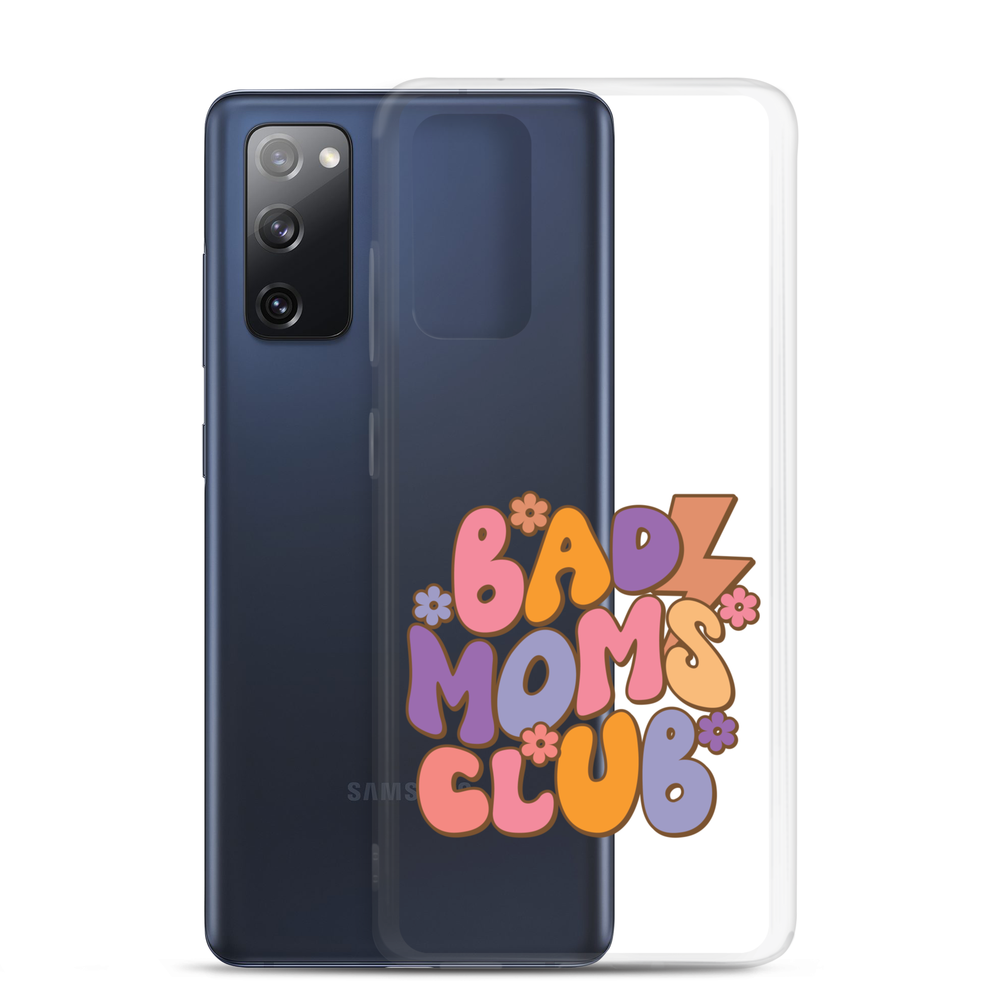 Bad Moms Club Clear Case for Samsung®