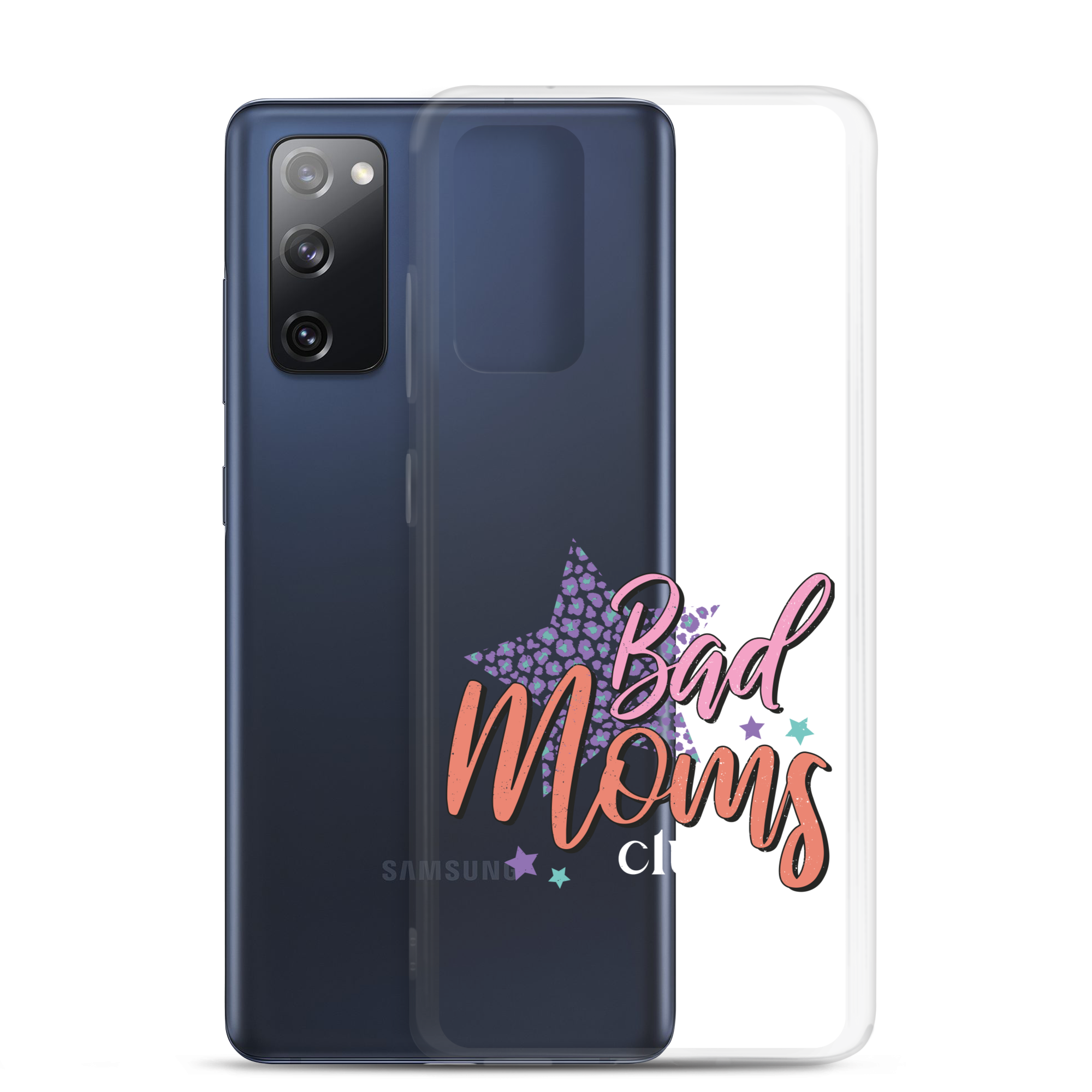 Bad Moms Club Clear Case for Samsung®