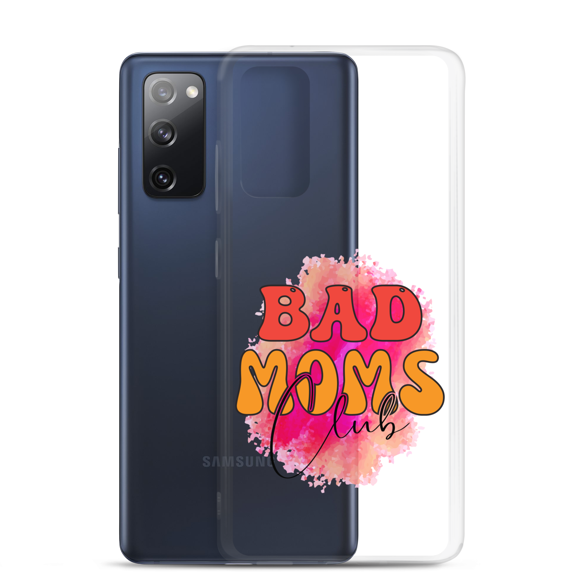 Bad Moms Club Clear Case for Samsung®