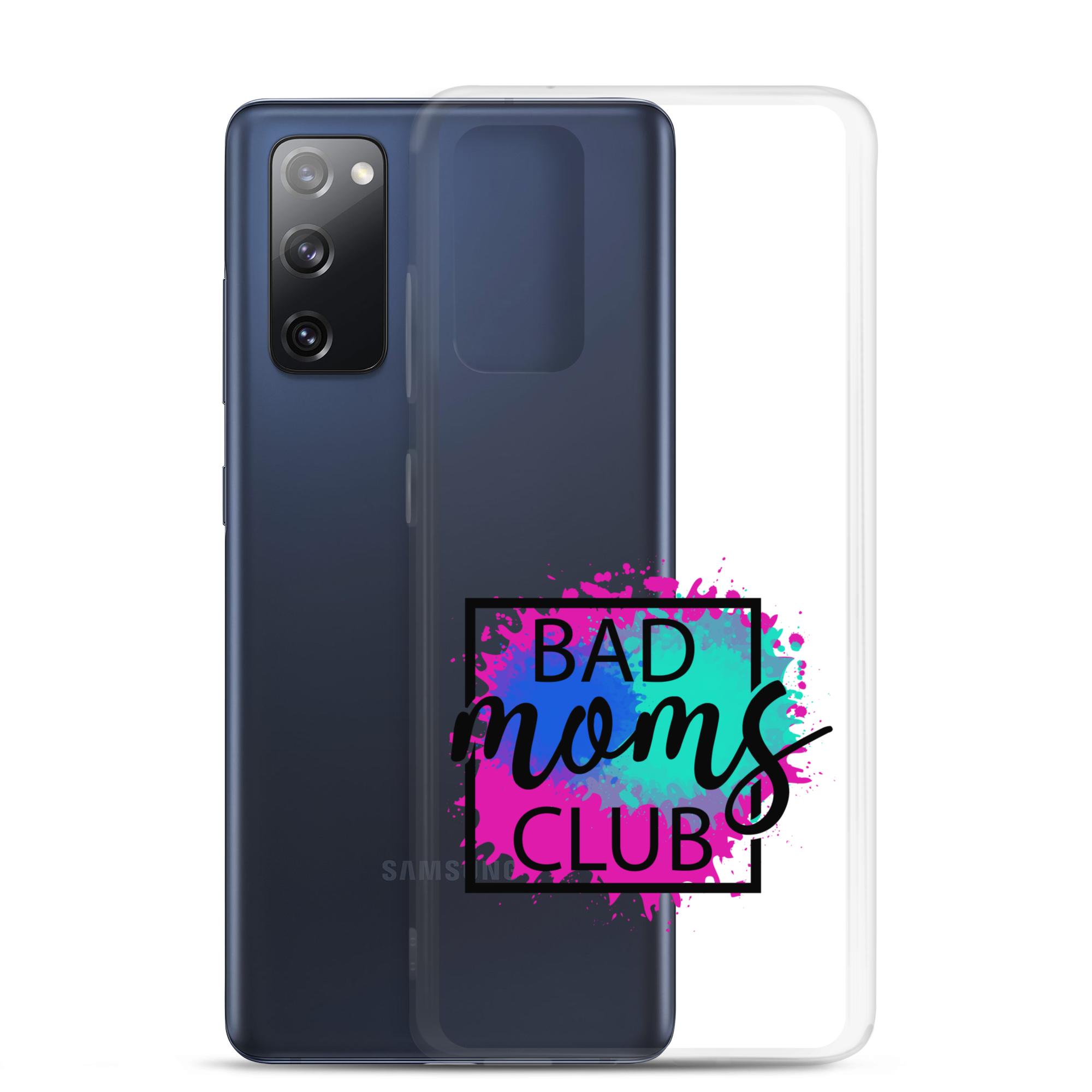 Bad Moms Club Clear Case for Samsung®