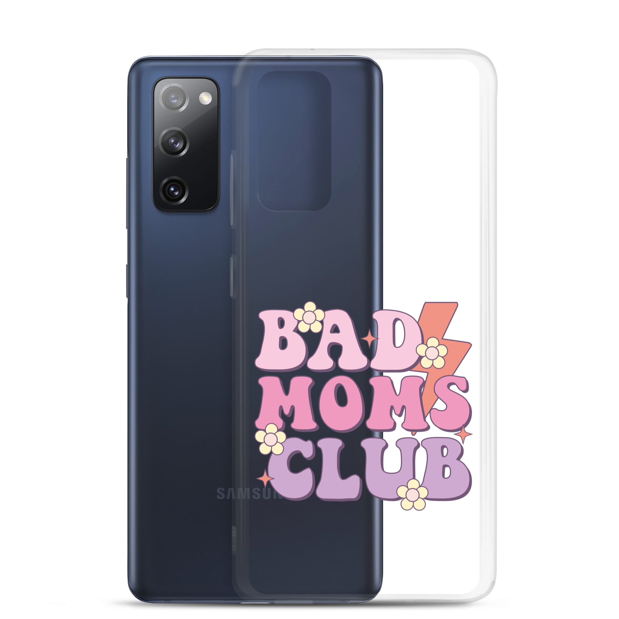 Bad Moms Club Clear Case for Samsung®