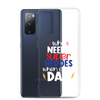 Who Needs Super Heroes When I Have Dad Clear Case for Samsung®