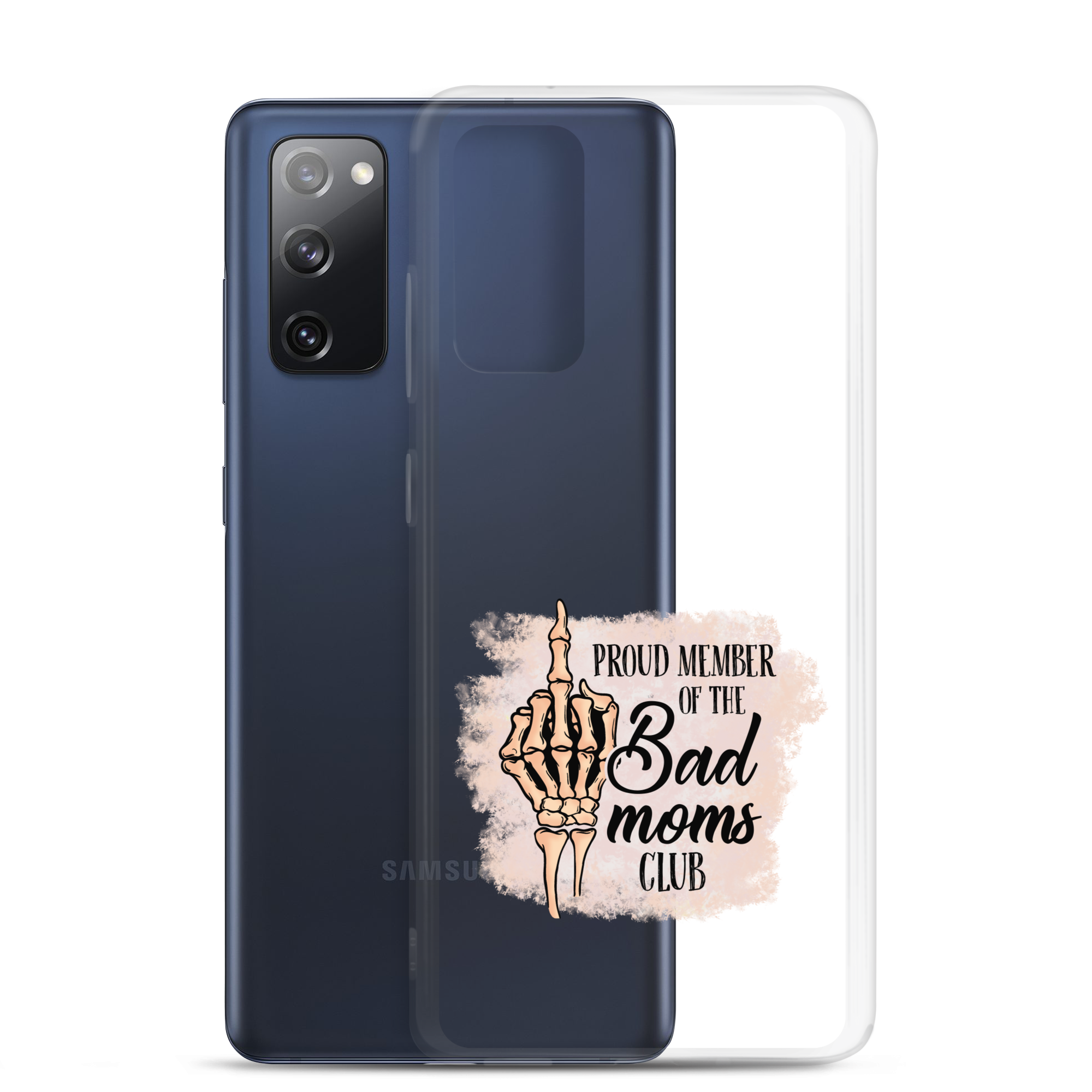 Proud Member Of The Bad Moms Club Clear Case for Samsung®