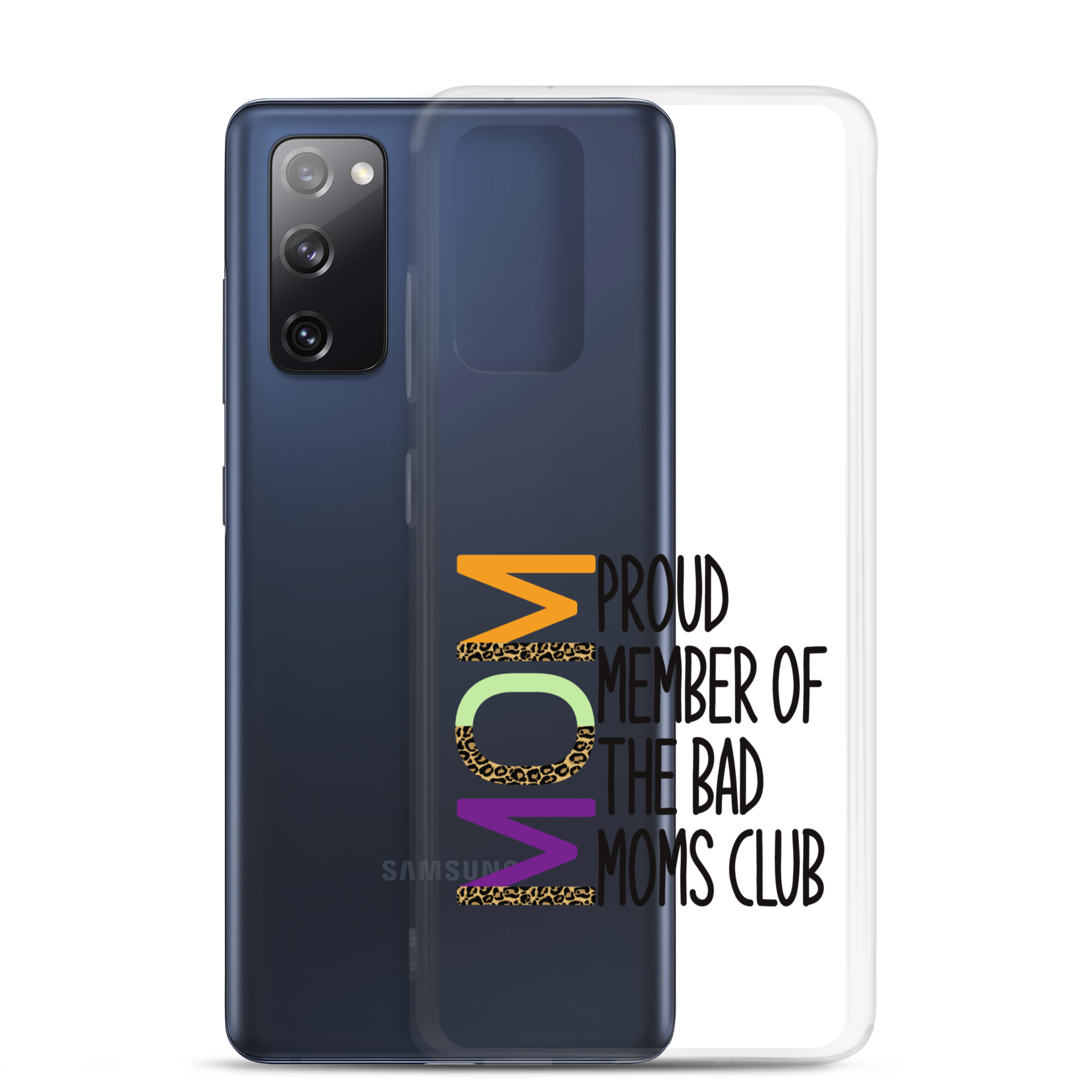 Proud Member Of The Bad Moms Club Clear Case for Samsung®