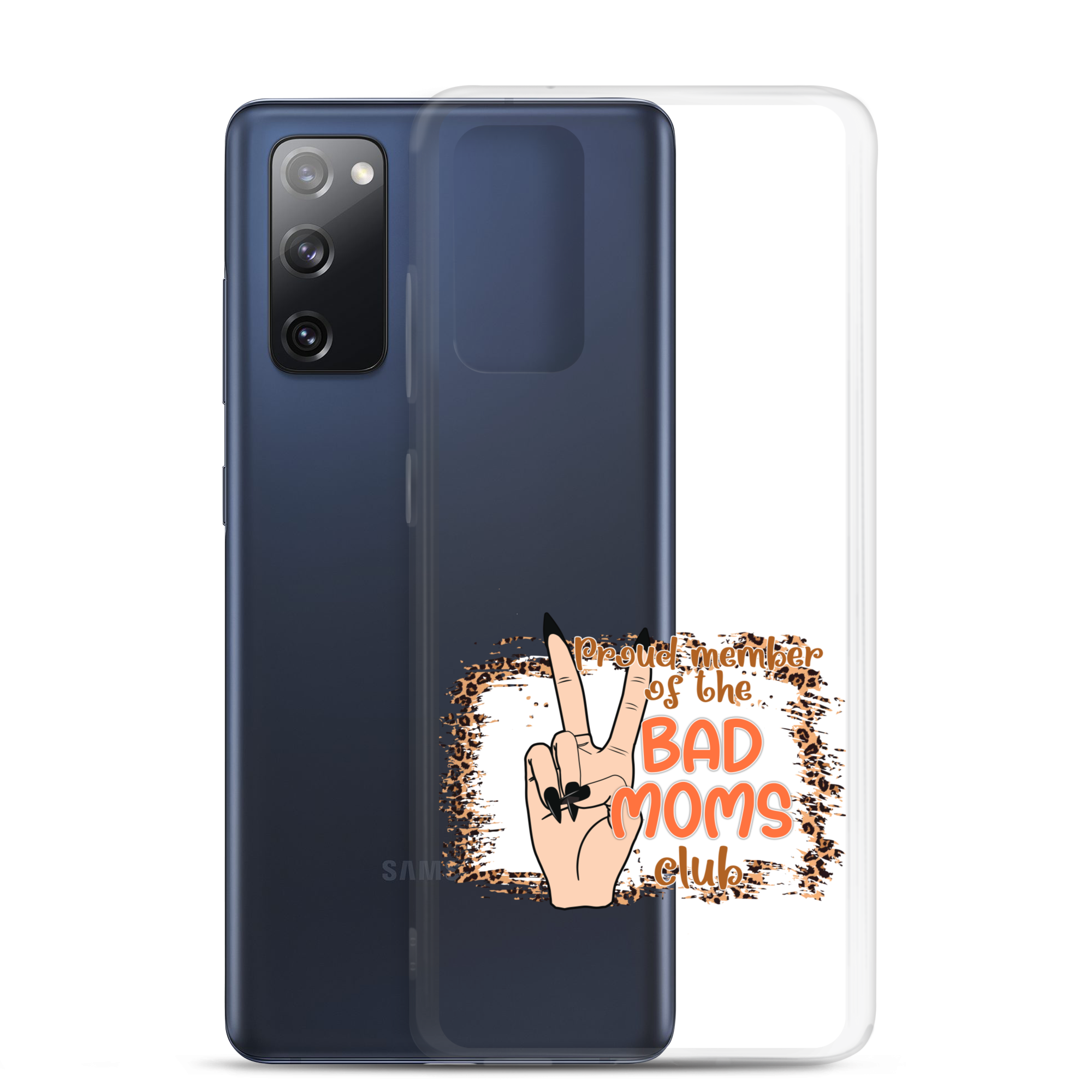 Proud Member Of The Bad Moms Club Clear Case for Samsung®