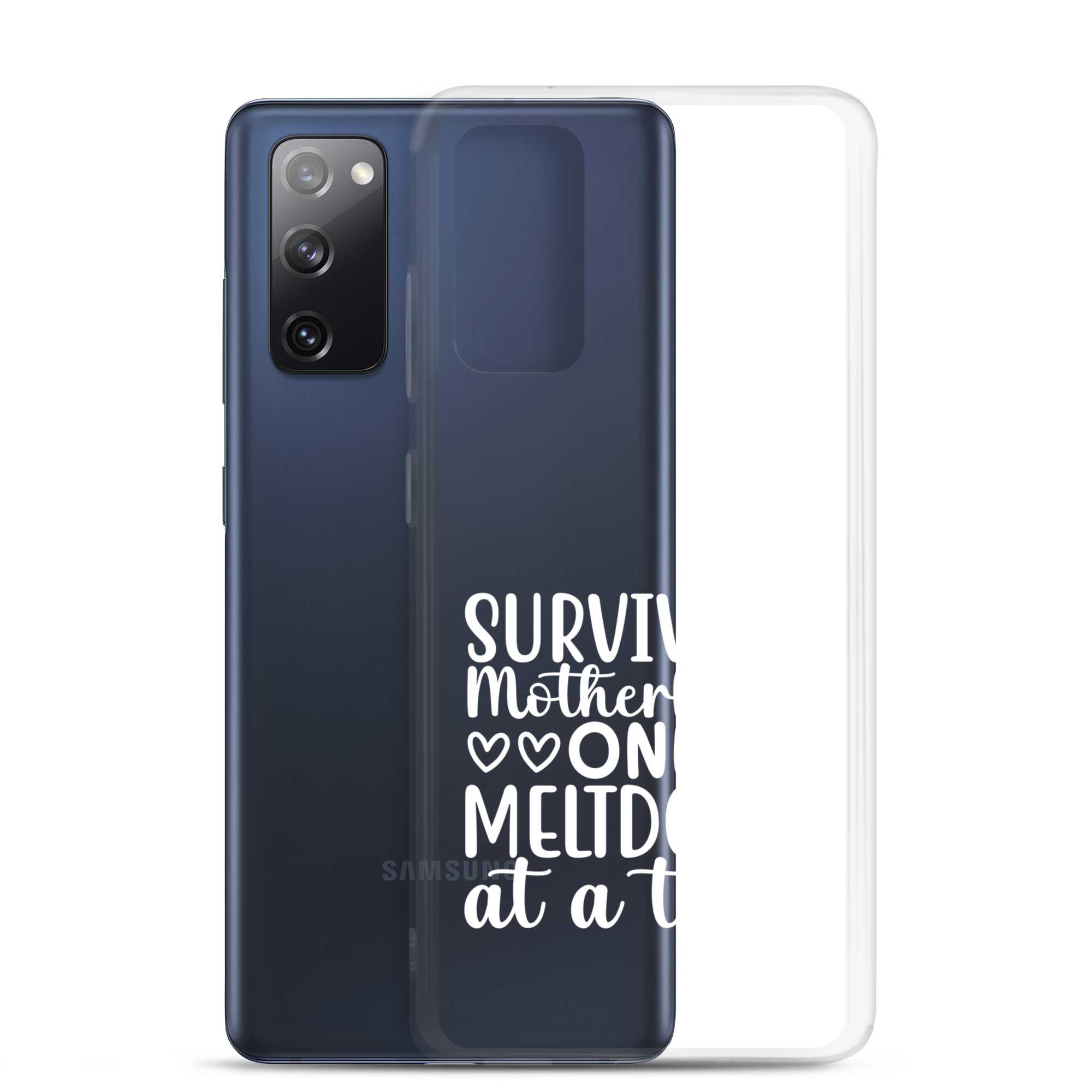 Surviving Motherhood One Meltdown At A Time Clear Case for Samsung®