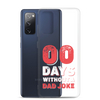 Zero Days Without A Dad Joke Clear Case for Samsung®