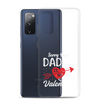 Sorry Boys Daddy Is My Valentine Clear Case for Samsung®