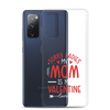 Sorry Ladies, Mom Is My Valentine Clear Case for Samsung®