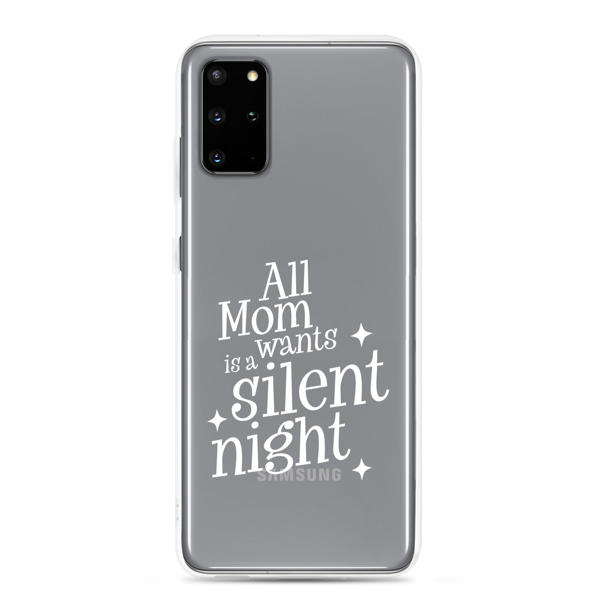 All Mama Wants Is A Silent Night Clear Case for Samsung®