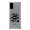 Stand Back Mom Is Cooking Clear Case for Samsung®