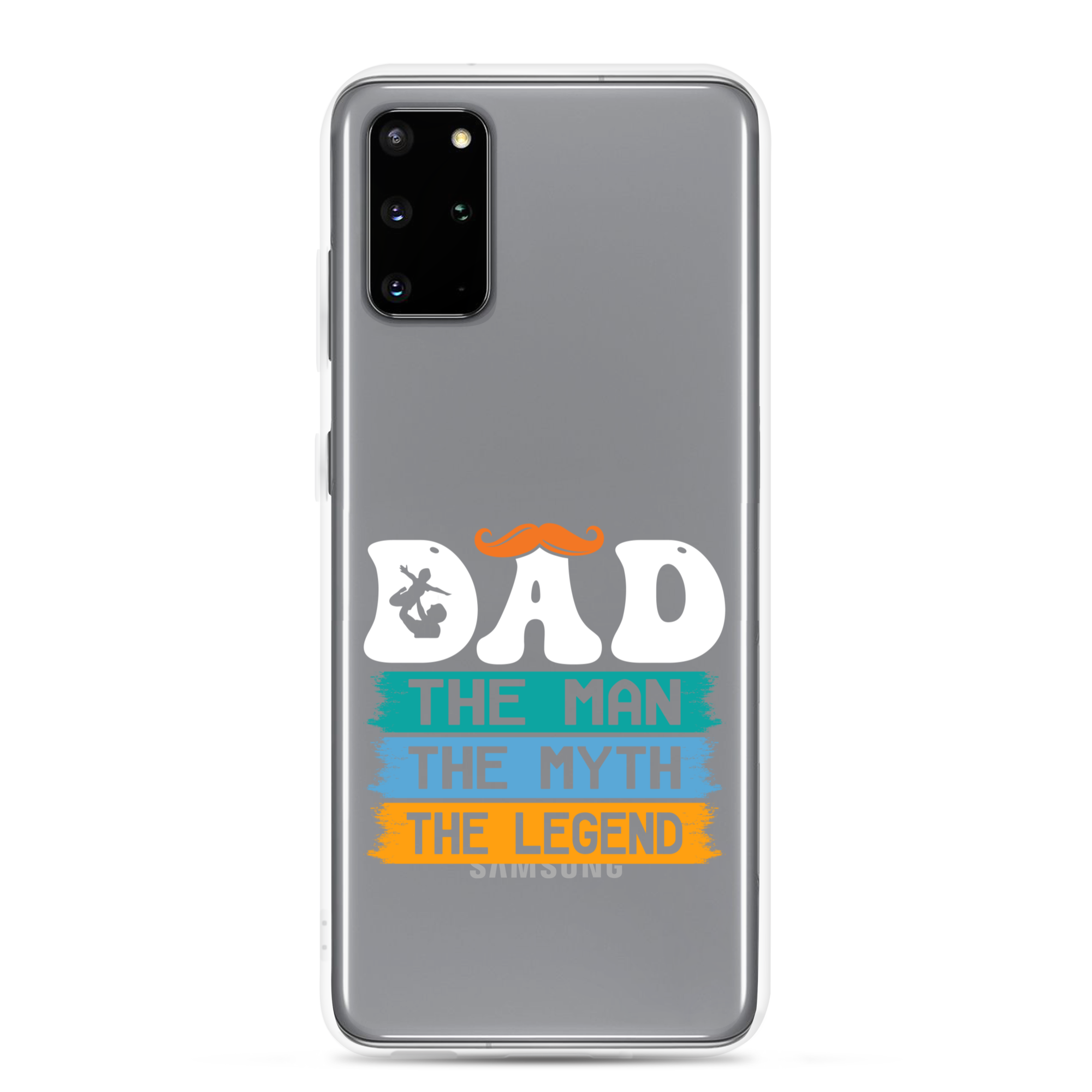 Dad The Man The Myth The Legend Clear Case for Samsung®