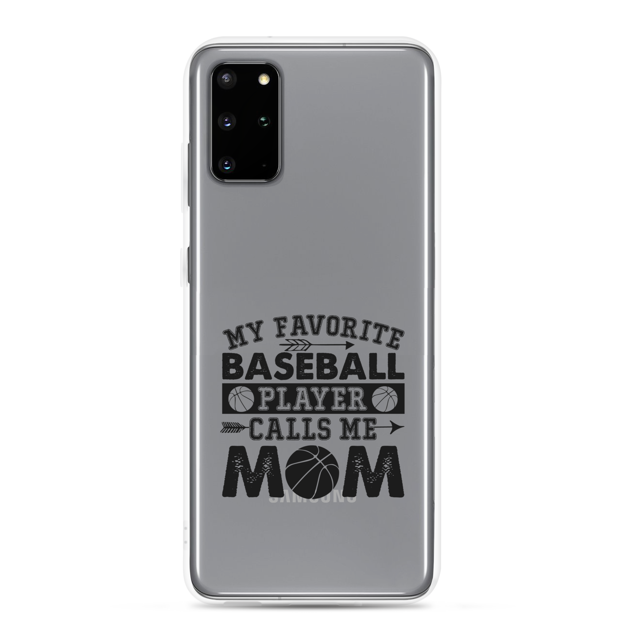 My Favorite Baseball Player Calls Me Mom Clear Case for Samsung®