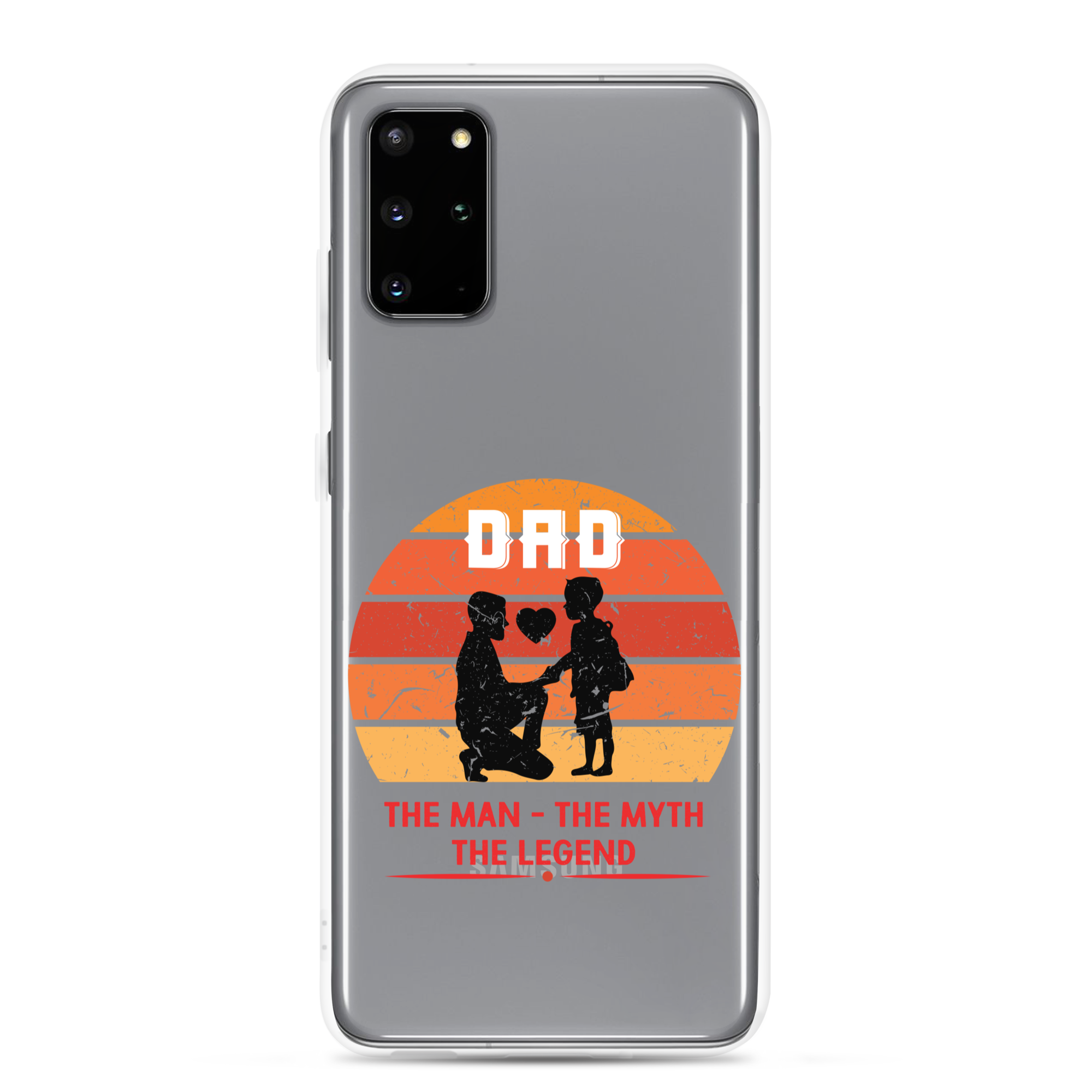 Dad The Man The Myth The Legend Clear Case for Samsung®