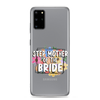 Step Mother of The Bride Clear Case for Samsung®