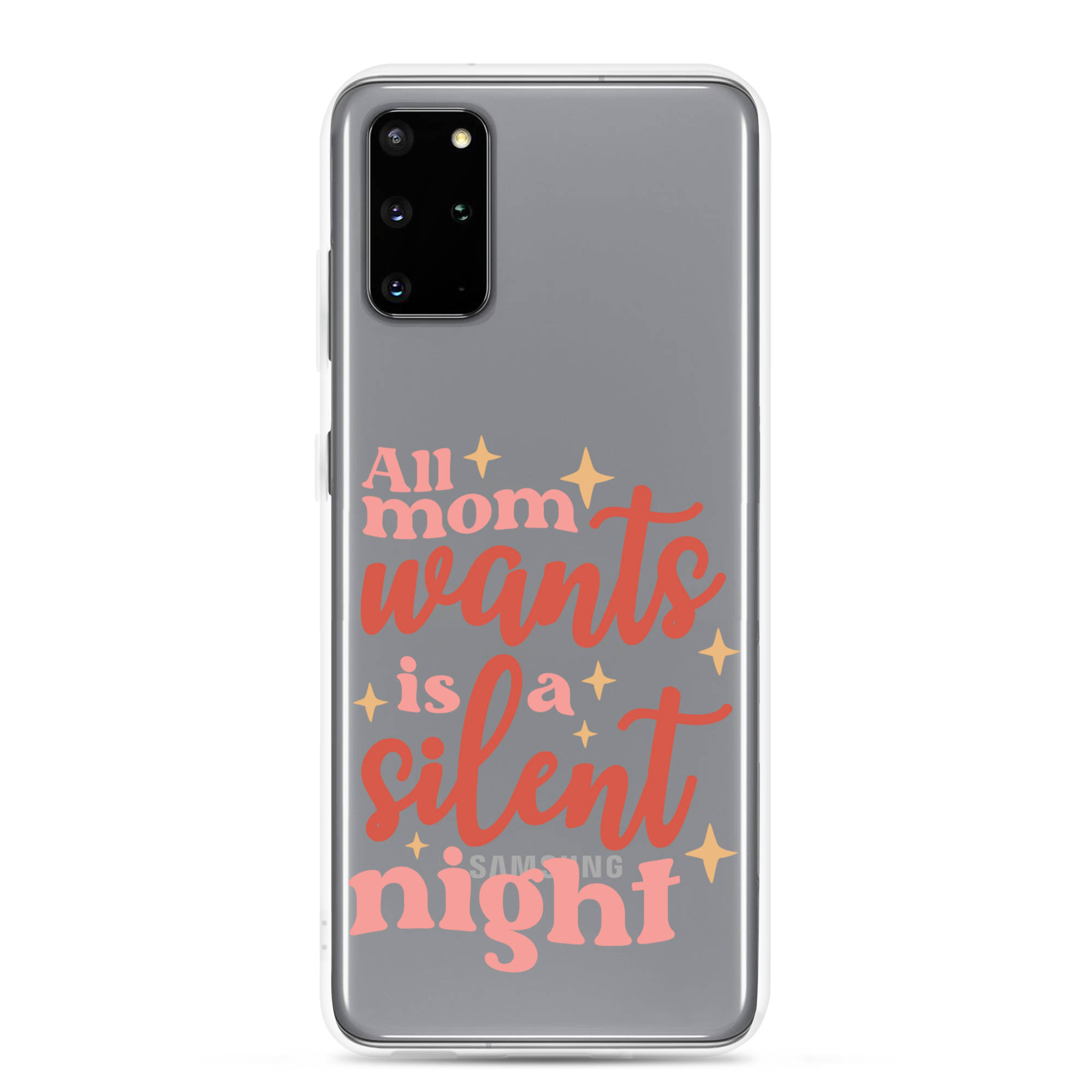 All Mom Wants Is A Silent Night Clear Case for Samsung®