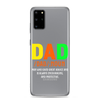 Dad Man Who Gives Great Advice And Is Always encouraging And Protective Clear Case for Samsung®