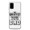 My Greatest Blessing Call Me Dad Clear Case for Samsung®