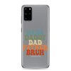 Dada Daddy Dad Father Bruh Clear Case for Samsung®