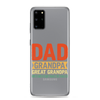 Dad Grandpa Great Grandpa I Just Keep Getting Better Clear Case for Samsung®