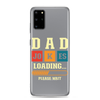 Dad Jokes Loading,,, Please Wait Clear Case for Samsung®